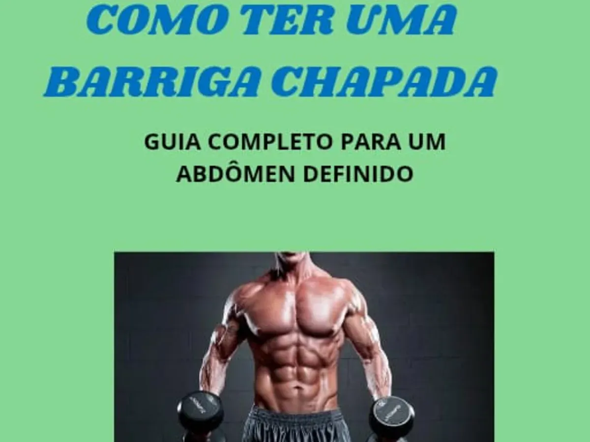 E-BOOK / COMO TER UMA BARRIGA CHAPADA